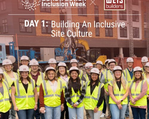 Construction Inclusion Week Day 1 - Weis Builders, Inc.