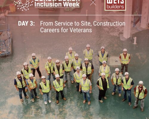 Weis Builders, Inc. - Construction Inclusion Week Day 3